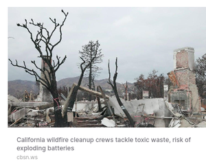 California wildfire cleanup crews tackle toxic waste, risk of exploding batteries